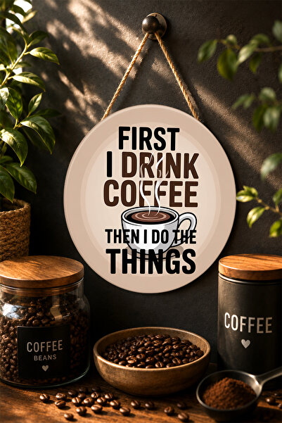 Mayeka În primul rând beau cafea, apoi fac chestiuni. Placă rotundă minimalis...