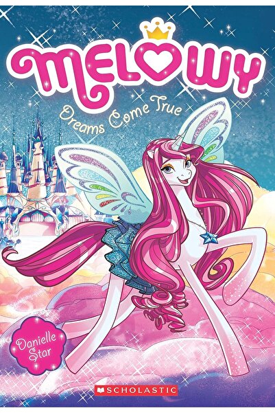 Scholastic Melowy #01: Dreams Come True