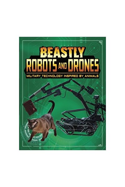 Raintree Beastly Robots And Drones: Military Technology Inspired By Animals (...