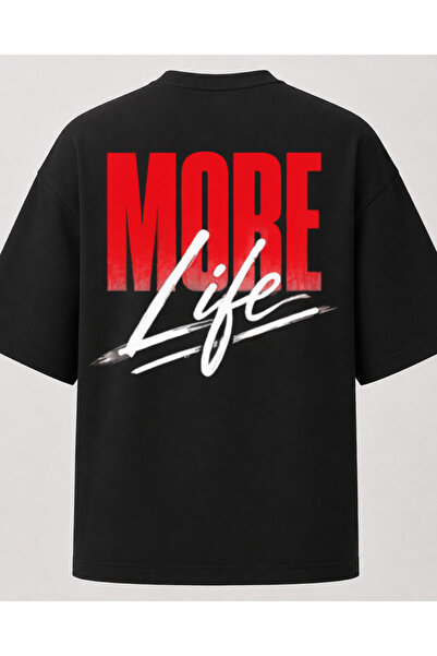 More Life Oversize T-Shirt – Slogan Baskılı Streetwear