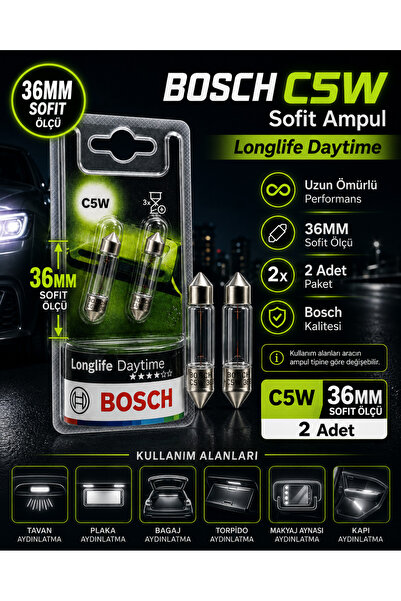 Bosch C5W 36mm Sofit Ampul Longlife Daytime 2'li Set Uzun Ömürlü İç Aydınlatm...