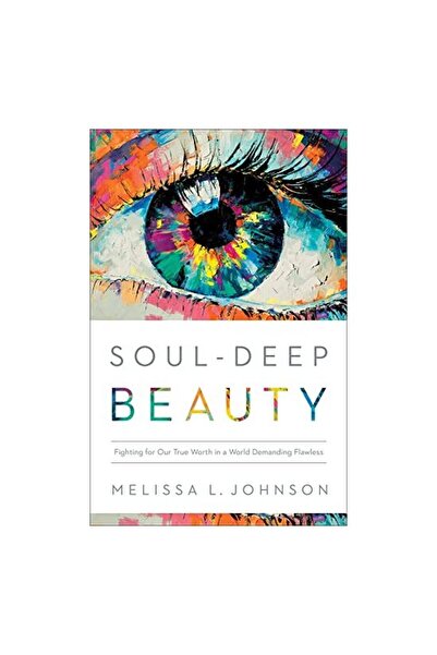 Baker Publishing Group Soul-Deep Beauty