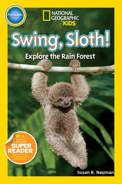 NATIONAL GEOGRAPHIC Readers: Swing Sloth!