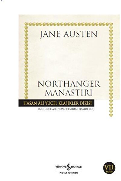 TÜRKİYE İŞ BANKASI KÜLTÜR YAYINLARI Northanger Manastırı (K.Kapak) JANE AUSTEN