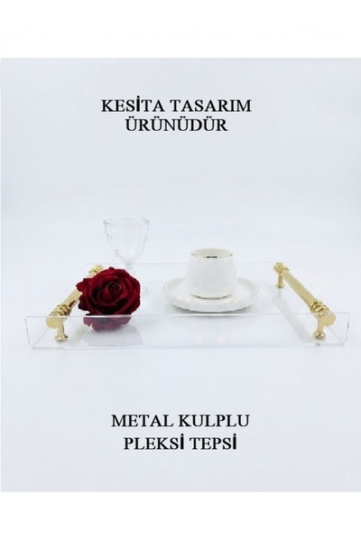 kesita TASARIM ÇAY/KAHVE/SÖZ/NİŞAN TEPSİSİ PLEKSİ (20*30 CM)