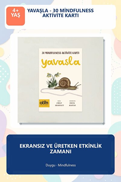 Abm Yayınevi Yavaşla - 30 Mindfulness Aktivite Etkinlik Kartları - Çocuklar I...