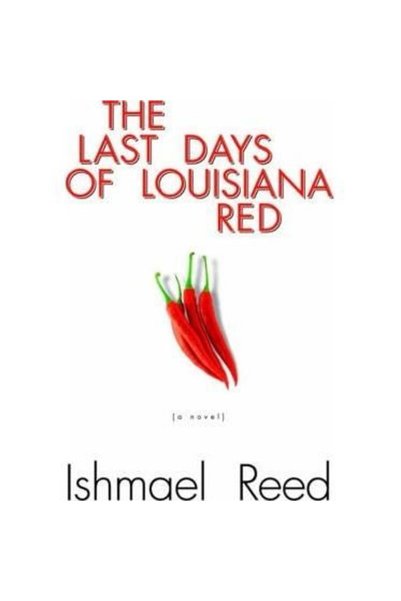 Dalkey Archive Press THE LAST DAYS OF LOUISIANA RED