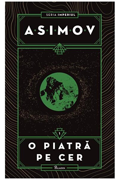 Editura Paladin Imperiul I. O piatră pe cer