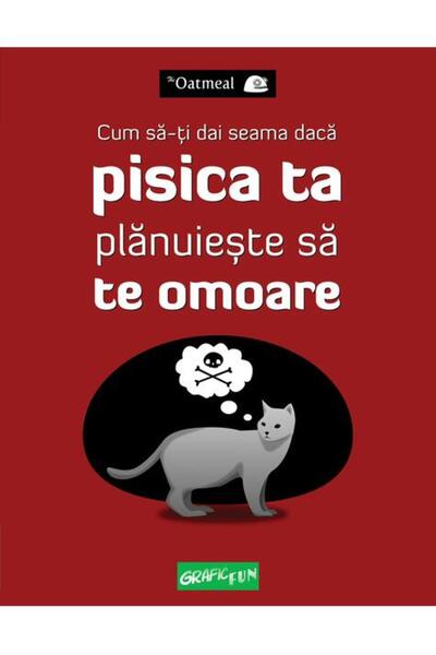 Editura Art Cum să-ți dai seama dacă pisica ta plănuiește să te omoare