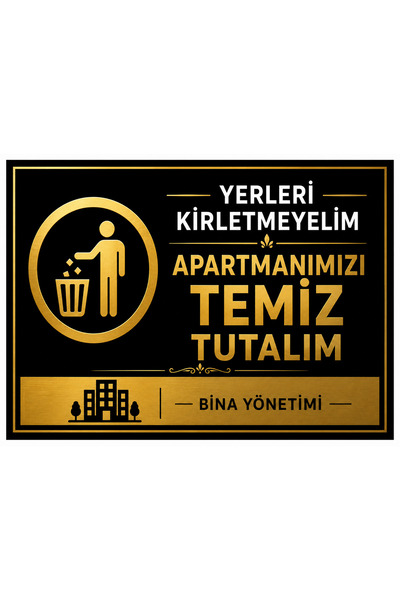 LucitART Lüks Gold Serisi Apartmanımızı Temiz Tutalım Uyarı Levhası - 25x35 c...