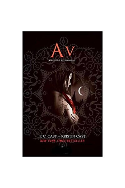 Kişisel Yayınlar Av; Bir Gece Evi Romanı - P. C. Cast;Kristin Cast