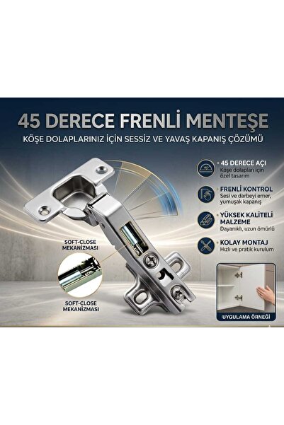 Std Beymes Pistonlu Frenli 45 Derece Dolap Kapak Menteşesi Yavaş Kapanır