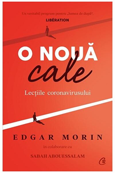 Editura Curtea Veche O noua cale. Lectiile coronavirusului, Edgar Morin