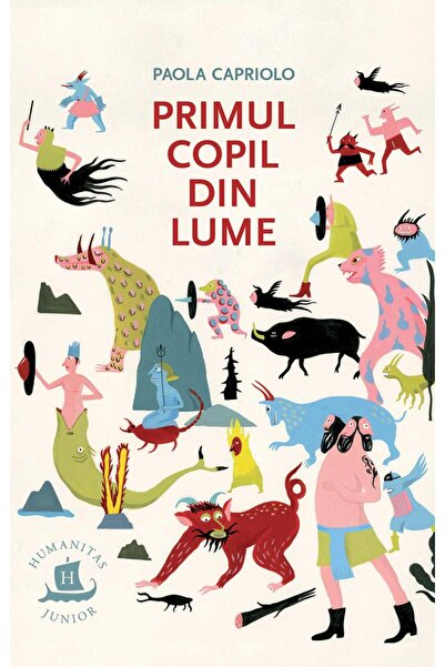 Editura Humanitas Junior Primul copil din lume, Paola Capriolo