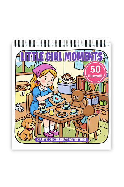 Legendary Gifts Carte de colorat, 50 de ilustratii Little Girl Moments, 106 p...
