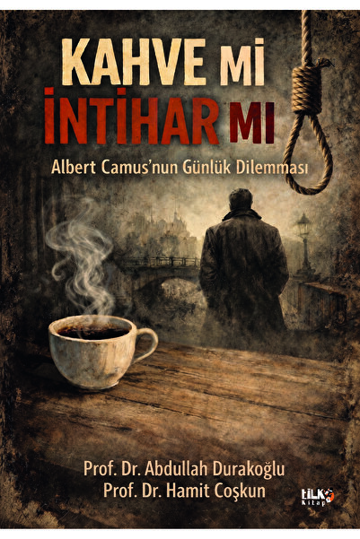 Tilki Kitap Albert Camus`nun Günlük Dilemması: Kahve mi, İntihar mı?