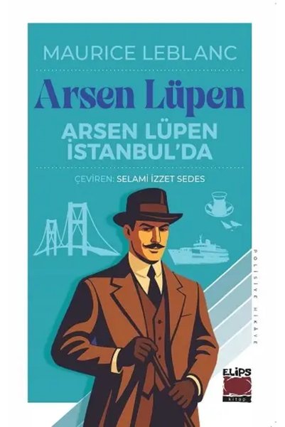 Elips Arsen Lüpen İstanbul’da