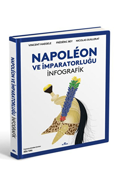 Kronik Kitap Napoleon ve İmparatorluğu: İnfografik / Vincent Haegele / / 9786...