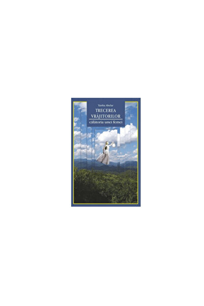 Adevar Divin Trecerea vrajitorilor - Taisha Abelar