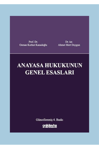 On İki Levha Yayıncılık Anayasa Hukukunun Genel Esasları Osman Korkut Kanadoğlu, Ahmet Mert Duygun+KRAFT DEFTER HEDİYE