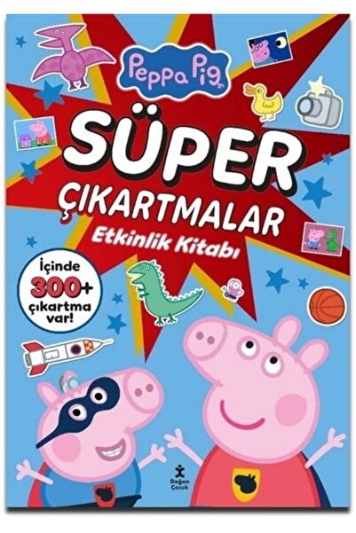 Doğan Çocuk Peppa Pig - Süper Çıkartmalar Etkinlik Kitabı