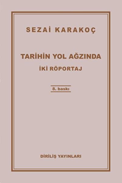 Diriliş Yayınları Tarihin Yol Ağzında