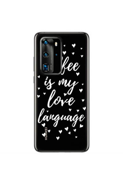 Other Huawei P40 Pro Coffe is my love language Transparent Silicone TPU Θήκη