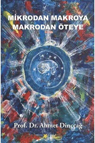 Beyaz Yayınları Mikrodan Makroya Makrodan Öteye
