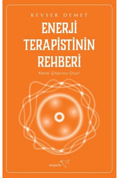 Müptela Yayınları Enerji Terapistinin Rehberi