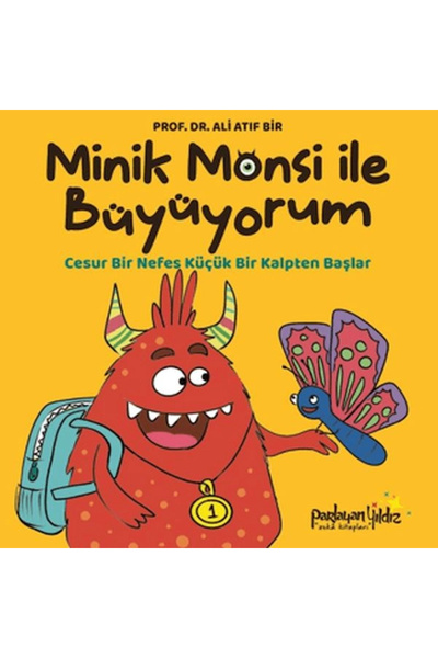 Parlayan Yıldız Minik Monsi ile Büyüyorum Cesur Bir Nefes Küçük Bir Kalpten B...