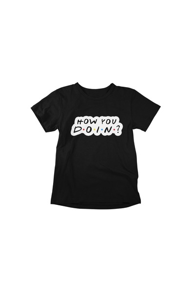 iLovePrints Friends How You Doin T-Shirt