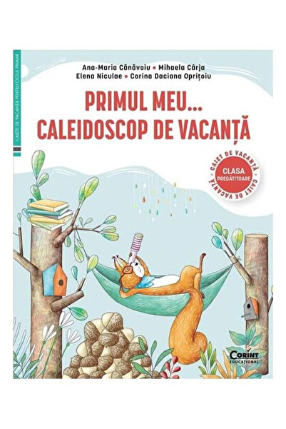 Editura Corint Primul meu... Caleidoscop de Sărbătoare. Caiet de vacanță pent...