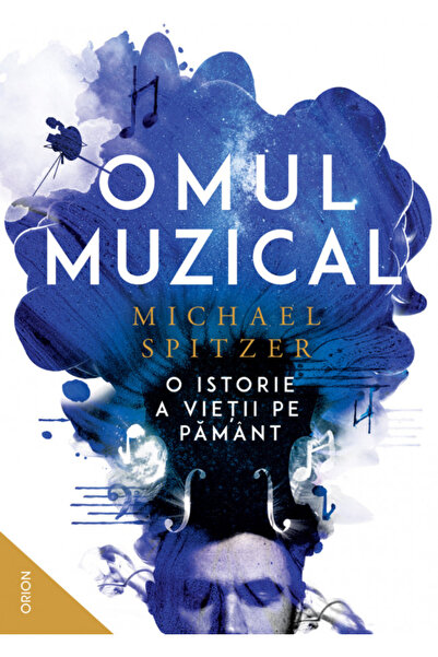 Editura Nemira The Musical Man. A History of Life on Earth, Michael Spitzer -...