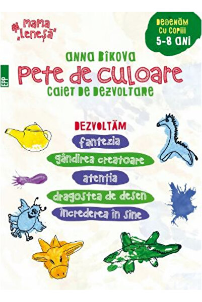 Editura Paralela 45 Pete colorate. Caiet de dezvoltare. Desenând cu copii - 5...