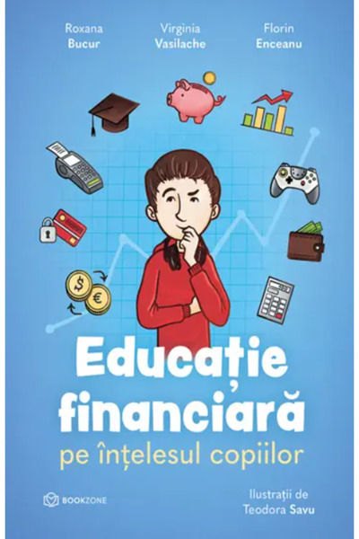 Editura Bookzone Financial Education for Children, Roxana Bucur, Virginia Vas...