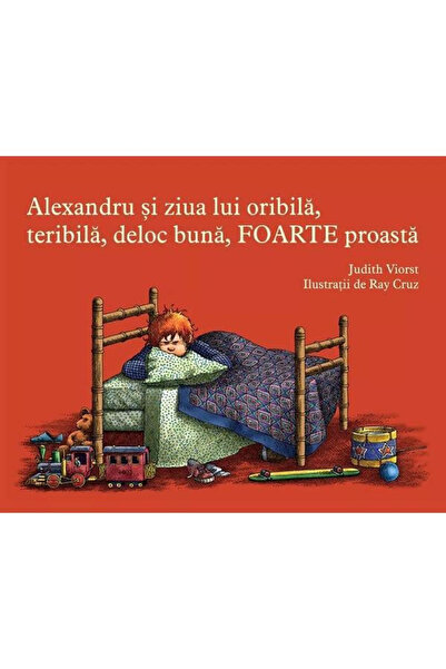 Editura Art Alexandru and His Terrible, Horrible, Not Good, Very Bad Day, Jud...