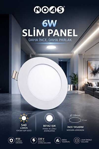 Noas 6 WATT SLİM LED PANEL BEYAZ IŞIK 6500K