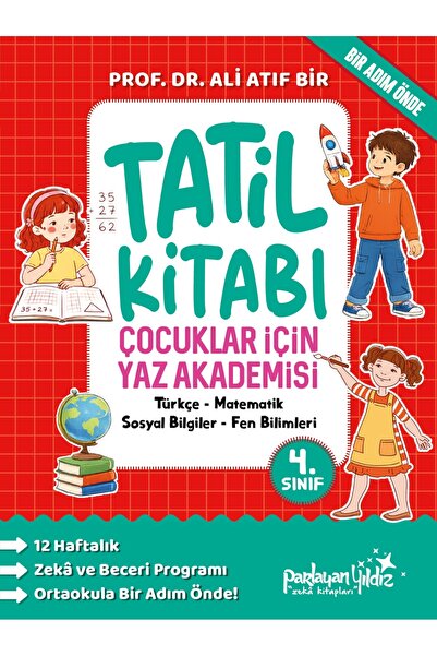 The Kitap ÇOCUKLAR İÇİN YAZ AKADEMİSİ 4.Sınıf Tatil Kitabı