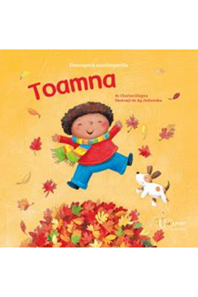 Editura Univers Enciclopedic Descoperă Anotimpurile Toamnă, Ag Jatkowska, Cha...