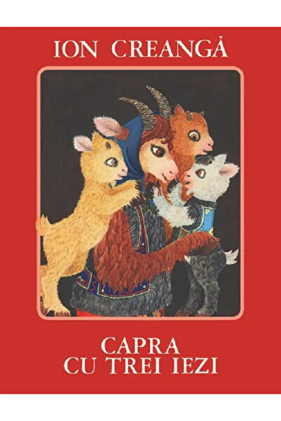 Editura Art The Goat with Three Kids, Ion Creanga - Art Publishing House