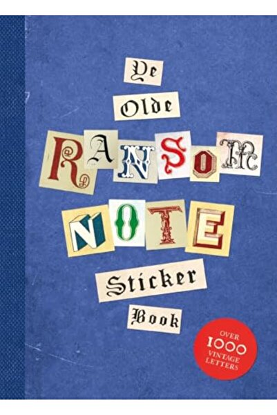 Skittledog Ye Olde Ransom Note Sticker Book: Over 2000 peel-off letters for y...