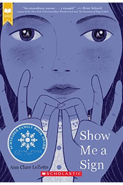 Scholastic Us Show Me A Sign (Scholastic Gold)