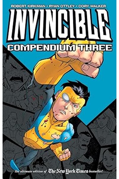 Image Comics Invincible Compendium Volume 3 by Robert Kirkman (Author), Ryan ...