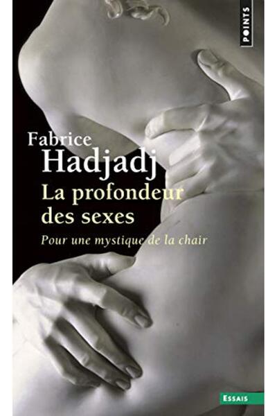 Interforum Editis La Profondeur Des Sexes Pour Une Mystique De La Chair