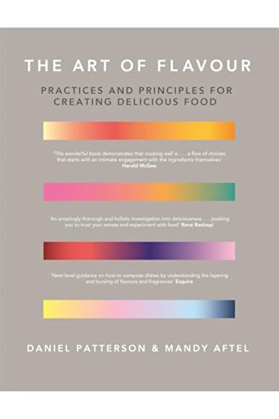 Hachette The Art Of Flavour Practices And Principles For Creating Delicious Food