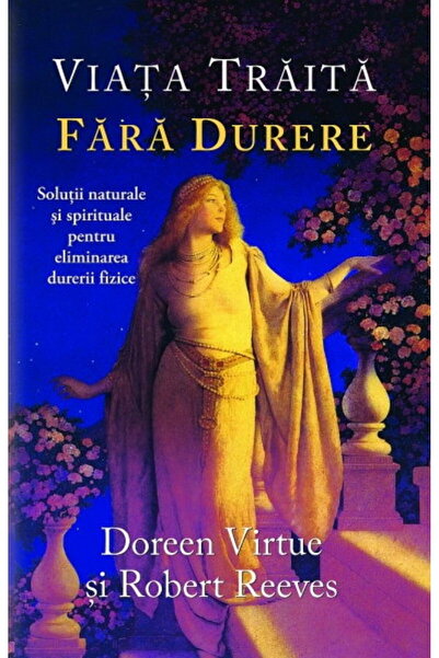 Adevar Divin Viata Traita Fara Durere