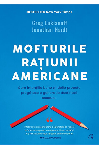 Editura Curtea Veche The Tyranny of the American Mind, Jonathan Haidt, Greg L...