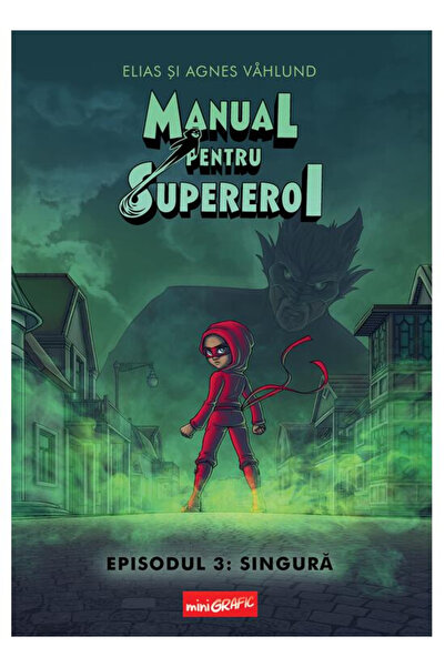 Editura Art Manual for Superheroes. Episode 3: The Only One, Elias and Agnes ...