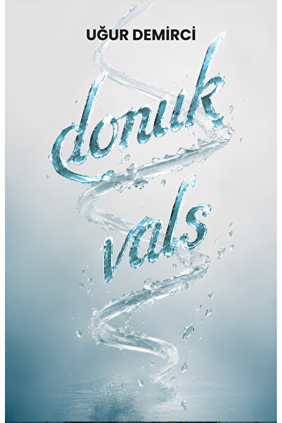 Ceres Yayınları Donuk Vals Uğur Demirci
