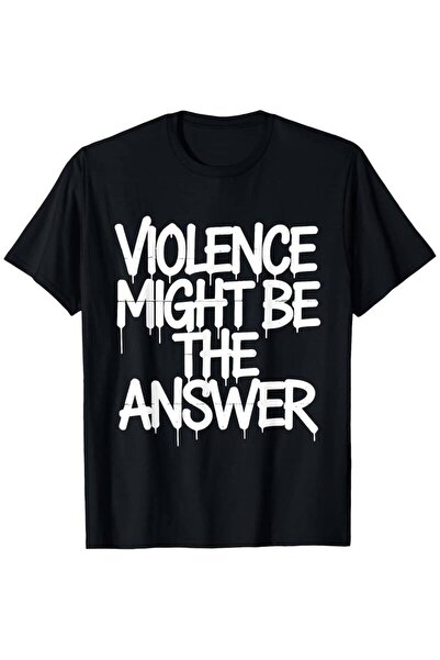 STITCHLY Humorous T-Shirt Slogan Suggesting Violence Could Be a Solution Extr...